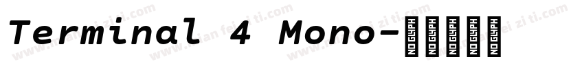 Terminal 4 Mono字体转换